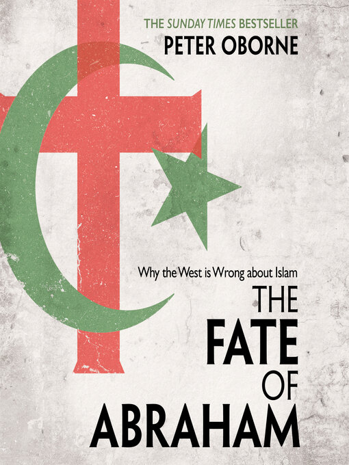 Title details for The Fate of Abraham by Peter Oborne - Available